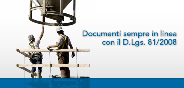 Documenti sempre in linea con il d.lgs. 81/2008